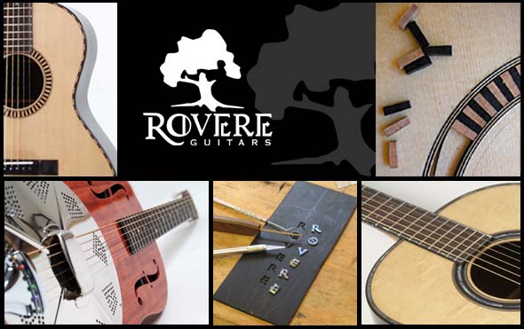 Custom Handcrafted Acoustic Steel-String and 
Resonator Guitars - Rovere Guitars, Victoria, Vancouver Island, BC, Canada